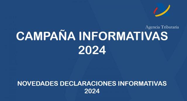 Campaña Declaraciones informativas 2024. Imagen de la campaña informativa de la AEAT